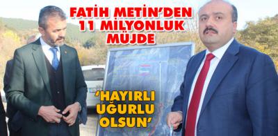 Fatih Metin 11 milyonluk müjde verdi