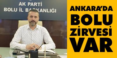 AK Parti'den Ankara'da Bolu zirvesi