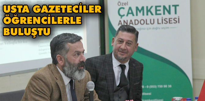 Usta gazeteciler öğrencilerle buluştu