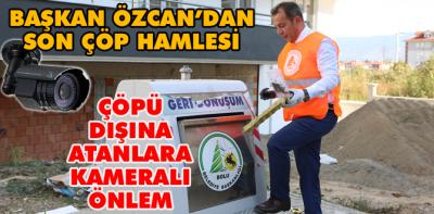Çöpü dışına atanı kamerayla çekecekler