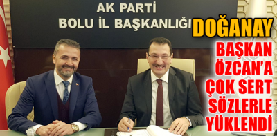 Doğanay'dan başkan Özcan'a ağır yüklendi