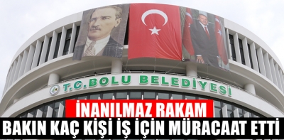 Belediyeye inanılmaz sayıda başvuru