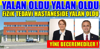 Yeni hastane yalan oldu gitti