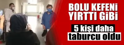 5 KİŞİ DAHA TABURCU OLDU