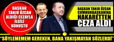 BAŞKAN ALDIĞI CEZAYLA İLGİLİ KONUŞTU