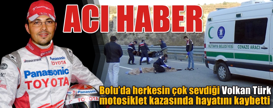 BOLULU BİLGİSAYAR MÜHENDİSİ KAZADA HAYATINI KAYBETTİ