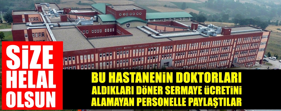 DOKTORLAR KAZANDIKLARINI PERSONELLE PAYLAŞTILAR