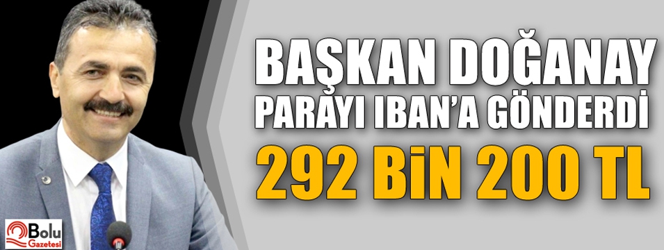 BOLU AK PARTİ'DEN 292 BİN 200 TL