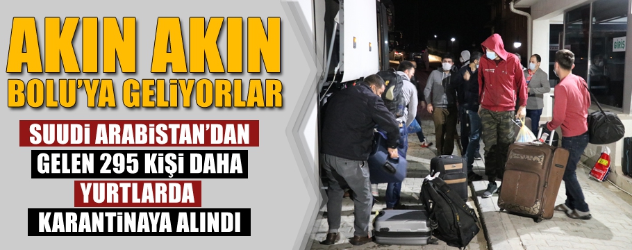 SUUDİ ARABİSTAN'DAN 295 KİŞİ DAHA GELDİ