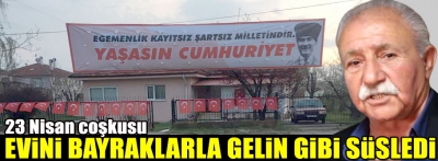 CHP'Lİ İSİM EVİNİ BÖYLE SÜSLEDİ