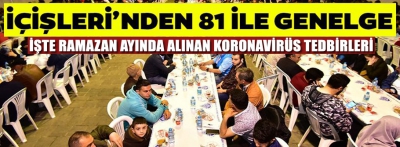 RAMAZAN'DA KORONAVİRÜS TEDBİRLERİ