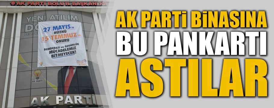 AK PARTİ’DEN ”MÜCADELEMİZ BİTMEYECEK” PANKARTI