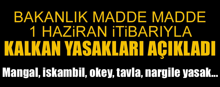 İÇİŞLERİ BAKANLIĞI'NDAN NORMALLEŞME SÜRECİ GENELGESİ