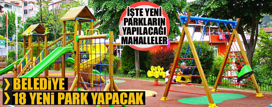 İŞTE SOKAK SOKAK BOLU'YA YAPILACAK OLAN 18 PARK