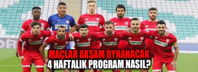 4 HAFTALIK PROGRAM BELLİ OLDU