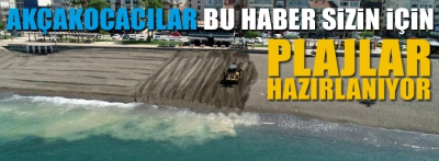 Akçakoca'da plajlar hazırlanıyor