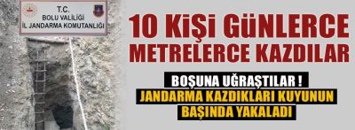 Bolu’da, kaçak kazı operasyonu: 10 gözaltı