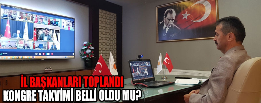 Ak Parti İl Başkanları Toplantısı Gerçekleştirildi