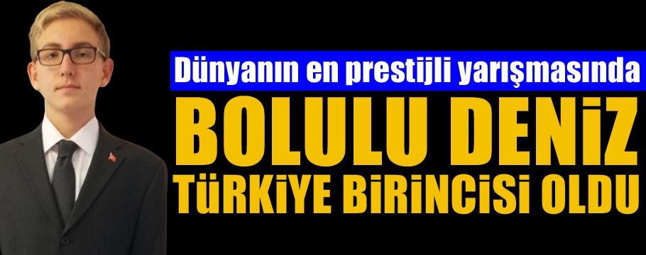 Bolulu lise öğrencisi Türkiye birincisi oldu