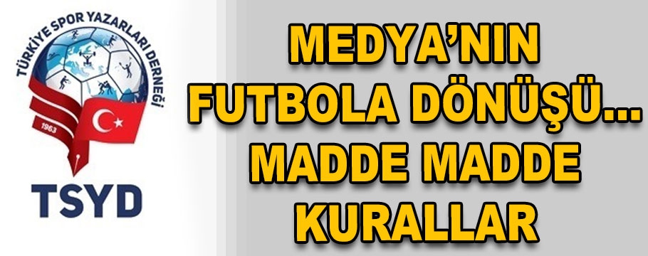 İŞTE MADDE MADDE KURALLAR