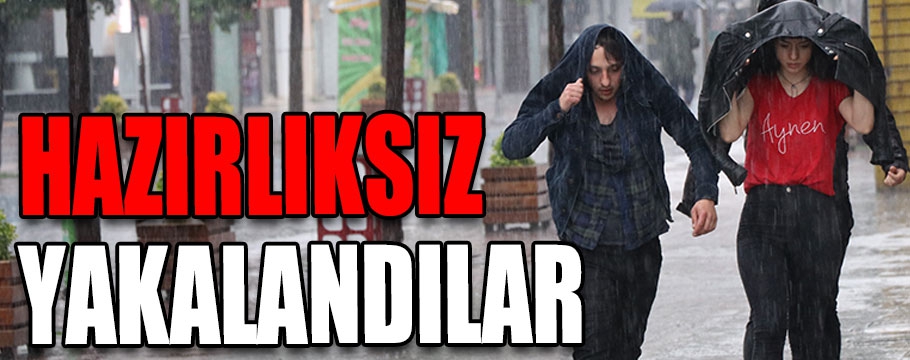 Sağanak etkili oluyor