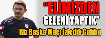 “Elimizden geleni yaptık”