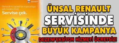 ÜNSAL RENAULT SERVİSİNDE YAZ KAMPANYASI