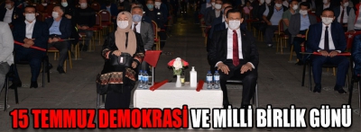 15 Temmuz Demokrasi ve Milli Birlik Günü