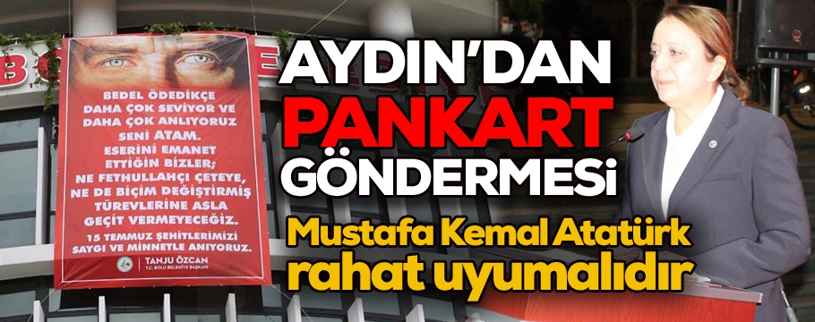 Aydın'dan Başkan Özcan'a pankart göndermesi