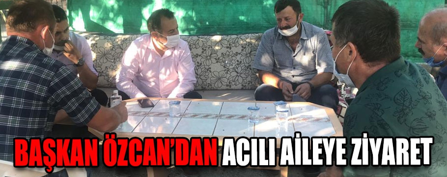 Başkan Özcan, Bekil ailesinin acısını paylaştı