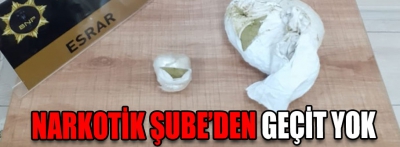 Narkotik şube'den geçit yok