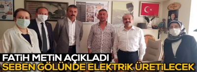 Seben Gölü'nde elektrik üretilecek