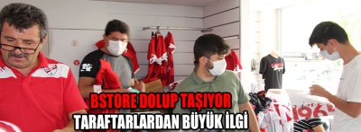 Bstore dolup taşıyor, taraftarlardan yoğun ilgi