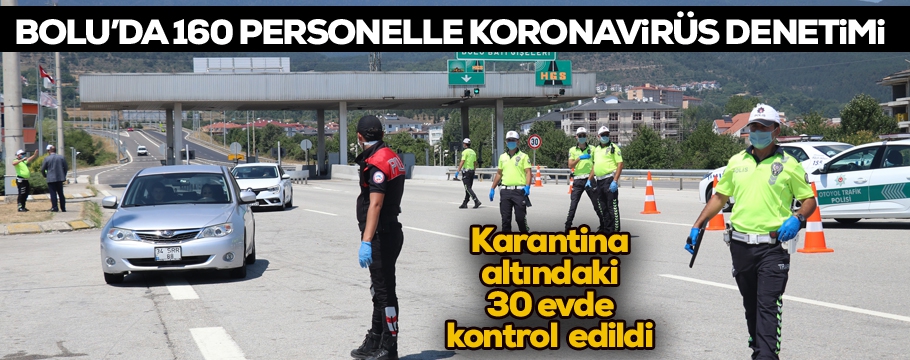 Bolu'da 160 personelle korona denetimi