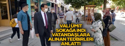 Vali Ümit, sokağa indi