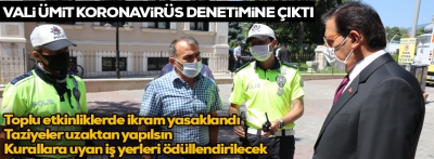 Korona virüs denetimlerine katılan Bolu Valisi vatandaşları uyardı