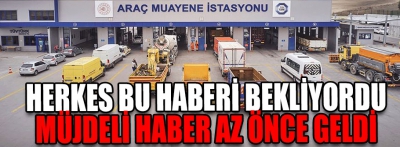 Müjdeli haber az önce geldi