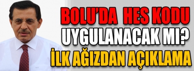 Bolu'da HES kodu uygulanacak mı?