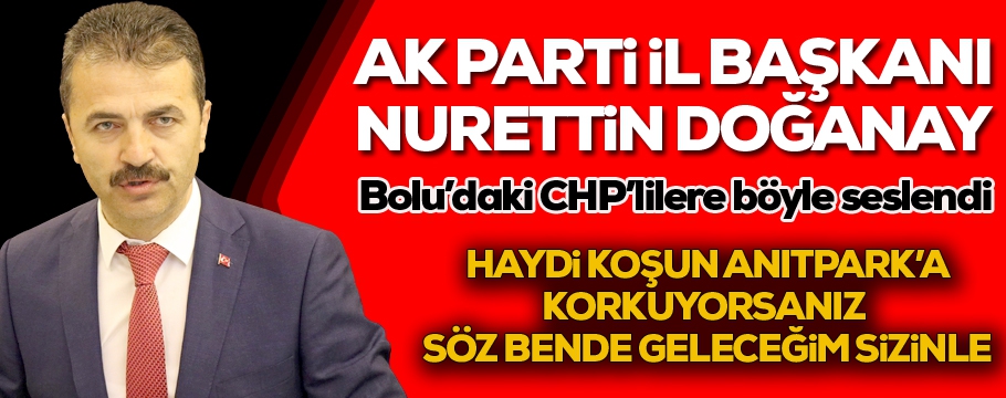 Doğanay Bolu'daki CHP'lilere seslendi