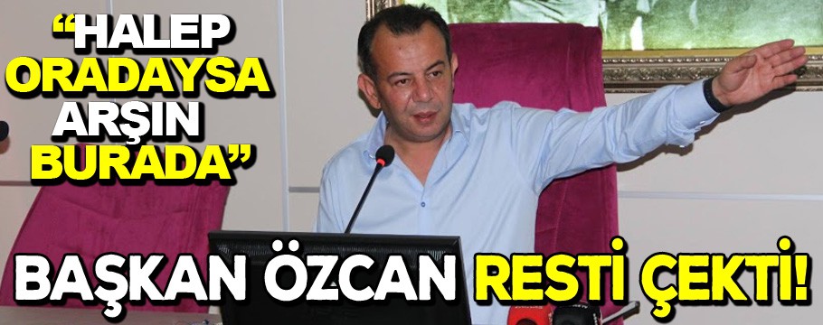 Başkan Özcan Özel İdareye resti çekti! "Halep oradaysa arşın burada"