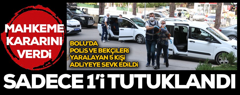 8 şüpheli hakkında karar verildi