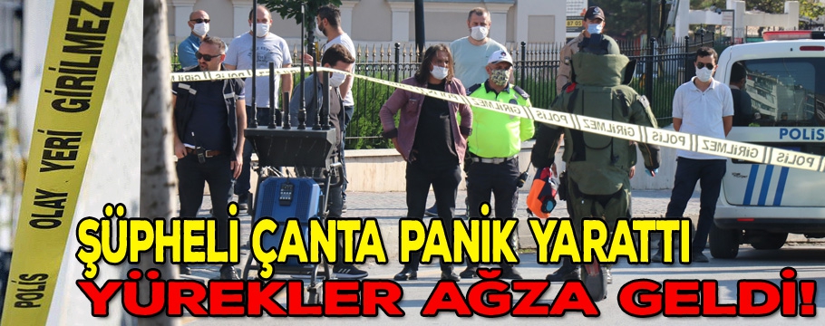 Valilik önündeki şüpheli çanta panik yarattı, yürekler ağza geldi