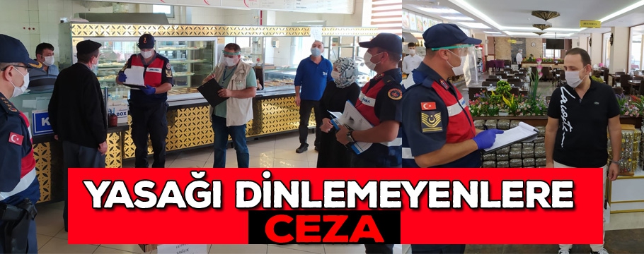 Yasağı dinlemeyenlere ceza