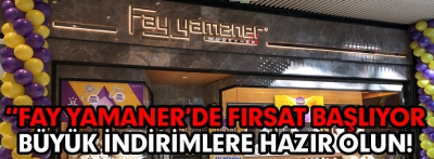 Fay Yamaner'den efsane indirimler!