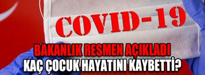 Kaç çocuk hayatını kaybetti?