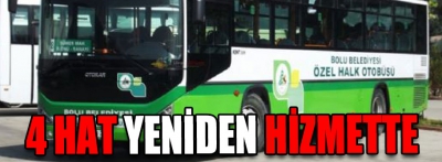 4 hat yeniden hizmete giriyor