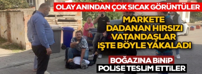 Bolulu vatandaş hırsızı böyle etkisiz hale getirdi