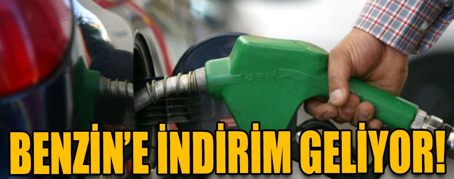 Benzin'e indirim geliyor!