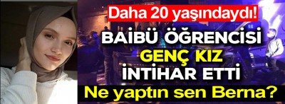 BAİBÜ öğrencisi genç kız kendini ağaca asarak canına kıydı!