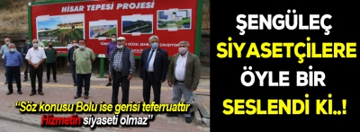 Hizmetin siyaseti olmaz!